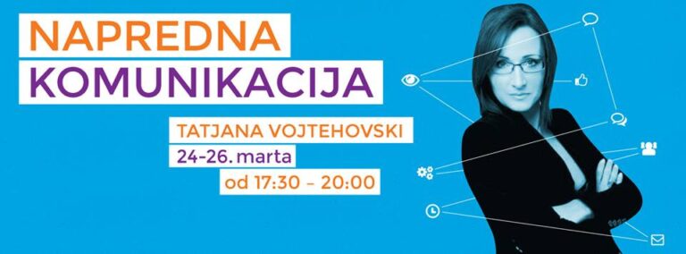 Napredna komunikacija – za one koji žele da budu korak ispred drugih!
