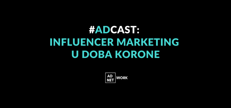 #AdCast: COVID-19 kriza velika je prilika za influensere!