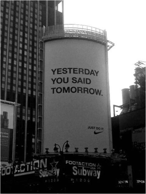 Yesterday you said tomorrow, kampanja kompanije Nike, agencija Wieden & Kennedy