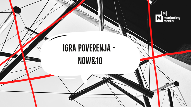 Now&10: Igra poverenja