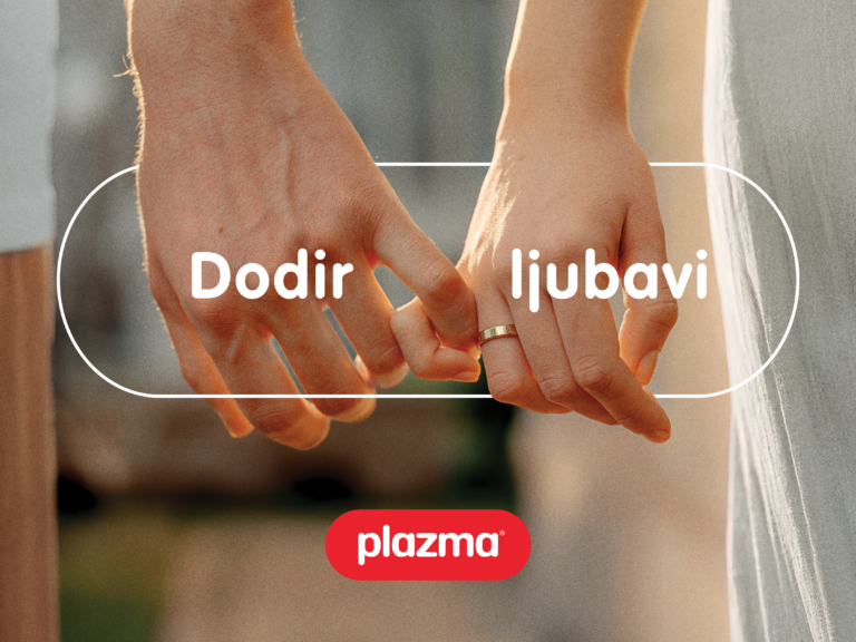 Plazma i McCann Beograd: priča o dodiru koji umiruje i spaja